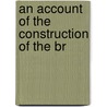 An Account Of The Construction Of The Br door William Fairbairn