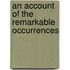 An Account Of The Remarkable Occurrences
