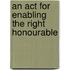 An Act For Enabling The Right Honourable