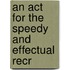 An Act For The Speedy And Effectual Recr