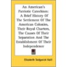 An American's Patriotic Catechism: A Bri door Elizabeth Sedgwick Vaill