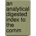 An Analytical Digested Index To The Comm