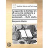 An Appendix To The New Art Of Surveying; by Benjamin Martin