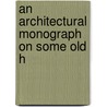 An Architectural Monograph On Some Old H door Russell Fenimore Whitehead