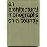 An Architectural Monographs On A Country door Russell F. 1884 Whitehead