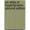 An Atlas of Hypertension, Second Edition door Peter Semple