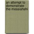 An Attempt To Demonstrate The Messiahshi