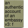 An Authentic Account Of An Embassy V3: F door Sir George Staunton