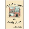 An Autumn At Lake Ann door Dan Bales