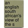 An English South African's View Of The S door Olive Schreiner