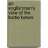 An Englishman's View Of The Battle Betwe