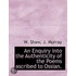 An Enquiry Into The Authenticity Of The