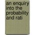 An Enquiry Into The Probability And Rati