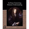 An Essay Concerning Humane Understanding door Locke John Locke