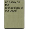 An Essay On The Archaeology Of Our Popul door John Bellenden Ker