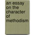An Essay On The Character Of Methodism