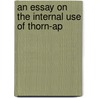 An Essay On The Internal Use Of Thorn-Ap door Anton Störck