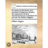 An Essay On The Theory And Practice Of B door William Higgins