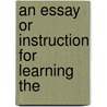 An Essay Or Instruction For Learning The door See Notes Multiple Contributors