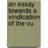 An Essay Towards A Vindication Of The Vu