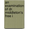 An Examination Of Dr. Middleton's Free I door Z. Brooke