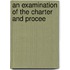 An Examination Of The Charter And Procee