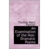 An Examination Of The Non-Dramatic Poems door Thomas Marc Parrott