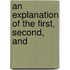 An Explanation Of The First, Second, And
