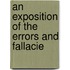 An Exposition Of The Errors And Fallacie