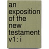 An Exposition Of The New Testament V1: I door William Gilpin