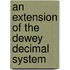 An Extension Of The Dewey Decimal System
