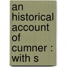 An Historical Account Of Cumner : With S door Hugh Usher Tighe