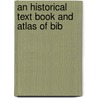 An Historical Text Book And Atlas Of Bib by Lyman Coleman