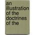 An Illustration Of The Doctrines Of The