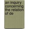 An Inquiry Concerning The Relation Of De door George Frederick Wright