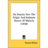 An Inquiry Into The Origin And Intimate by Unknown