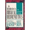 An Introduction To Biblical Hermeneutics door Walter C. Kaiser Jr.