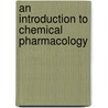 An Introduction To Chemical Pharmacology door Hugh Alister McGuigan