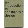 An Introduction To Christianity : Design door Joseph Sutcliffe