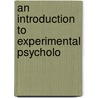 An Introduction To Experimental Psycholo door Charles Samuel Myers