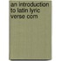 An Introduction To Latin Lyric Verse Com