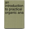 An Introduction To Practical Organic Ana door George E.R. Ellis