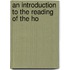An Introduction To The Reading Of The Ho