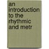 An Introduction To The Rhythmic And Metr