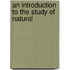 An Introduction To The Study Of Natural