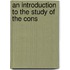 An Introduction To The Study Of The Cons