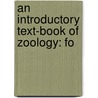 An Introductory Text-Book Of Zoology: Fo door Henry Alleyne Nicholson