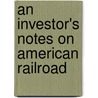 An Investor's Notes On American Railroad door John Swann