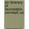 An Itinerary Of Launceston, Cornwall; Co door [Gibbons