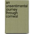 An Unsentimental Journey Through Cornwal